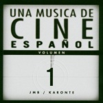 Una Musica De Cine Español (Volumen 1)
