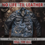 "No Life 'Til Leather, A Tribute to Metallica's Kill 'Em All"