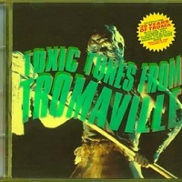 Toxic Tunes From Tromaville