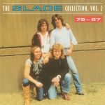 The Slade Collection, Vol. 2 - 79-87