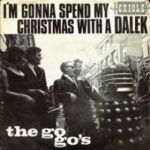 I'm Gonna Spend My Christmas With A Dalek