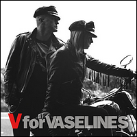 V for Vaselines