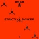 STRICTLY BVNKER