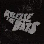 Release The Bats: The Birthday Party As Heard Through The Meat Grinder Of Three One G