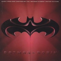 Batman & Robin: Music From And Inspired By The Motion Picture