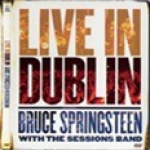 Bruce Springsteen With The Sessions Band – Live In Dublin (DVD)