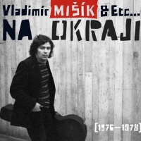 Na okraji  / 1976 - 1978