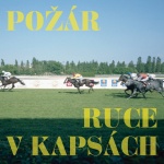  Ruce v kapsách / Požár