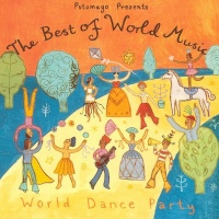 Putumayo Presents: The Best Of World Music: World Dance Party