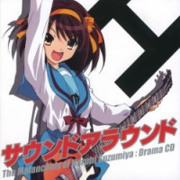 The Melancholy of Haruhi Suzumiya : Drama CD Sound Around