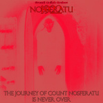 The Journey Of Count Nosferatu Is Never Over
