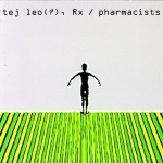 tej leo(?), Rx / pharmacists