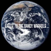 Earth to the Dandy Warhols