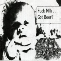 Fuck Milk...Got Beer?