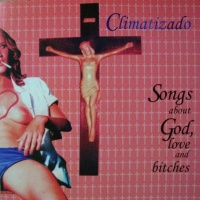 Songs About God, Love And Bitches 