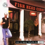  Fish Head Curry - Live In Luzern 12/11/95 