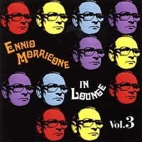 Ennio Morricone In Lounge Vol. 3