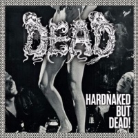 Hardnaked but... Dead!