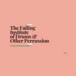 The Failing Institute Of Drums & Other Percussion