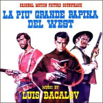 La Piu’ Grande Rapina Del West / L’Oro Dei Bravados