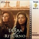 La Terra Del Ritorni (Lives Of The Saints)