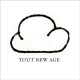 Tout New Age