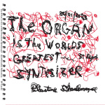 The Organ Is The Worlds Greatest Syntesizer