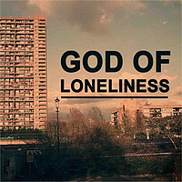 God of Loneliness