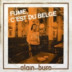 Fume, C'est Du Belge