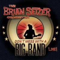 Don't Mess With A Big Band (Live!)