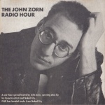 The John Zorn Radio Hour
