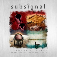 A Canopy Of Stars - The Best Of Subsignal 2009-2015