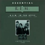 R.E.M.: In the Attic – Alternative Recordings 1985–1989