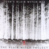 The Blair Witch Project: Josh's Blair Witch Mix