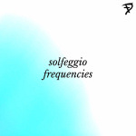 Solfeggio Frequencies