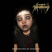 Deformation of Humanity