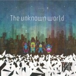 The Unknown World