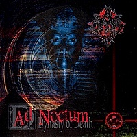 Ad Noctum - Dynasty of Death