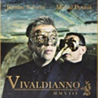 Jaroslav Svěcený - Michal Dvořák – Vivaldianno MMVIII