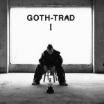 Goth-Trad I