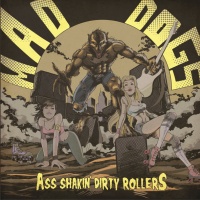 Ass Shakin' Dirty Rollers