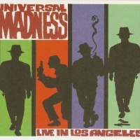 Universal Madness (Live In Los Angeles)