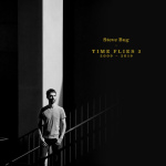 Time Flies 2 (The Best Of Steve Bug 2009–2019)