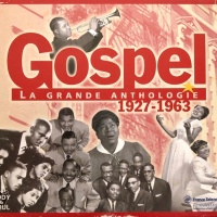 Gospel (La Grande Anthologie 1927-1963)