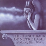 The Hunchback Of Notre Dame: A Musical By Dennis DeYoung 