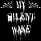 My Silent Wake