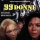 99 Donne (99 Women, 99 Mujeres)