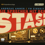 Sie sprechen mit der Stasi