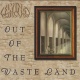 Out of the Waste Land